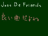 [2010-09-19 11:54:39] Just Be Friends.