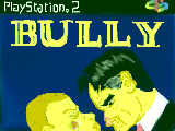 BULLY