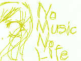 [2009-06-16 21:23:26] NoMusicNoLife