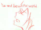 You and beautiful world