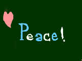 PEACE !